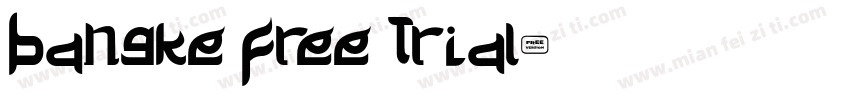 Bangke Free Trial字体转换